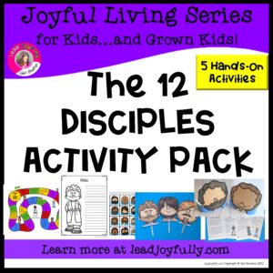 THE 12 DISCIPLES/APOSTLES HEADBANDS ACTIVITY PACKET with FIVE Hands-On Activities: Joyful Living Series for Kids...and Grown Kids!