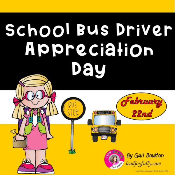 Bus Driver Appreciation Day February 22nd Lead Joyfully