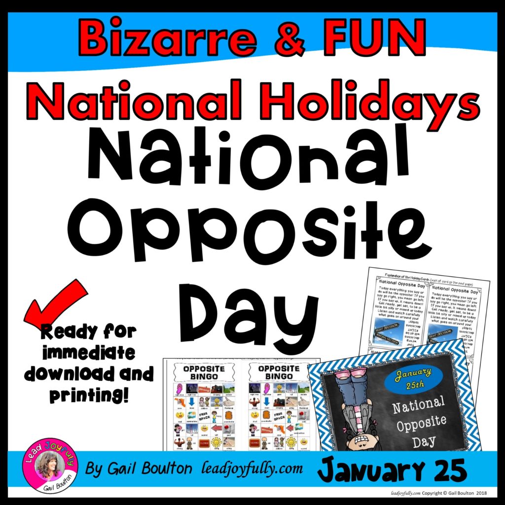 National Opposite Day (January 25th) Lead Joyfully