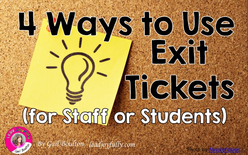 4 Ways to Use Exit Tickets for Staff (or Students)