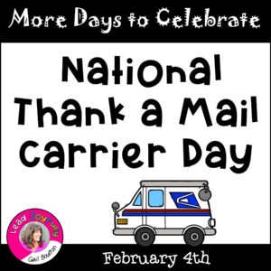 National Thank a Mail Carrier Day - February 4th