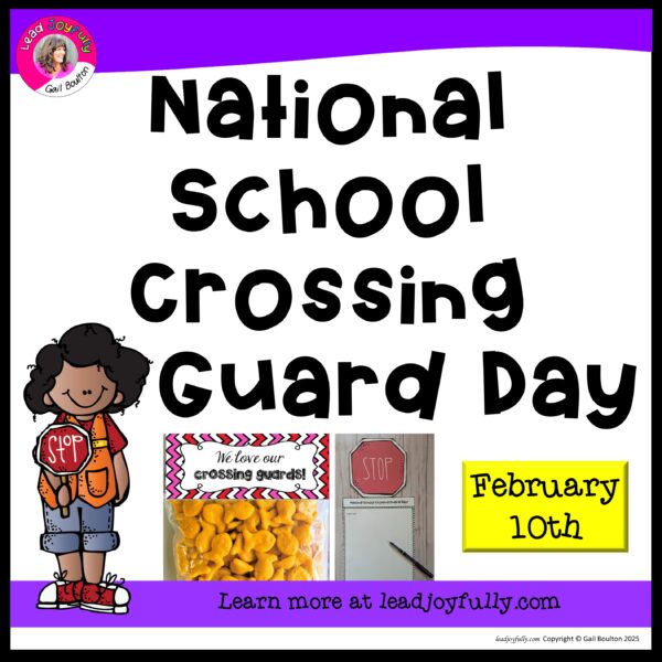 National School Crossing Guard Day - February 10th