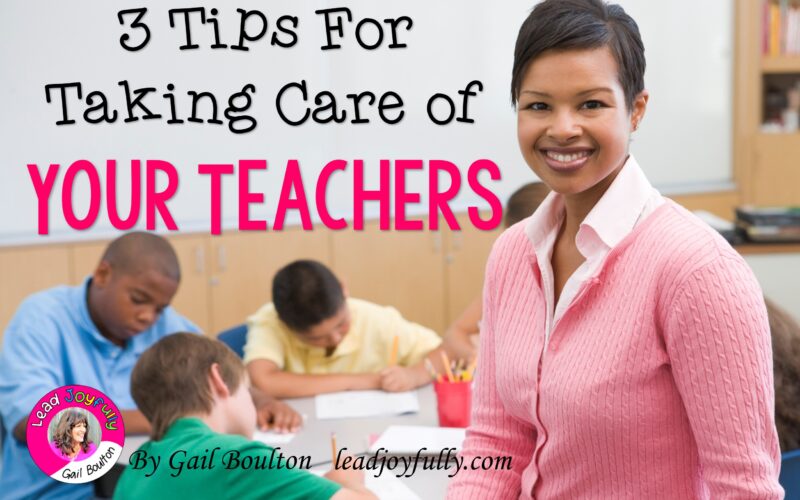 3 Tips for Taking Care of Your Teachers