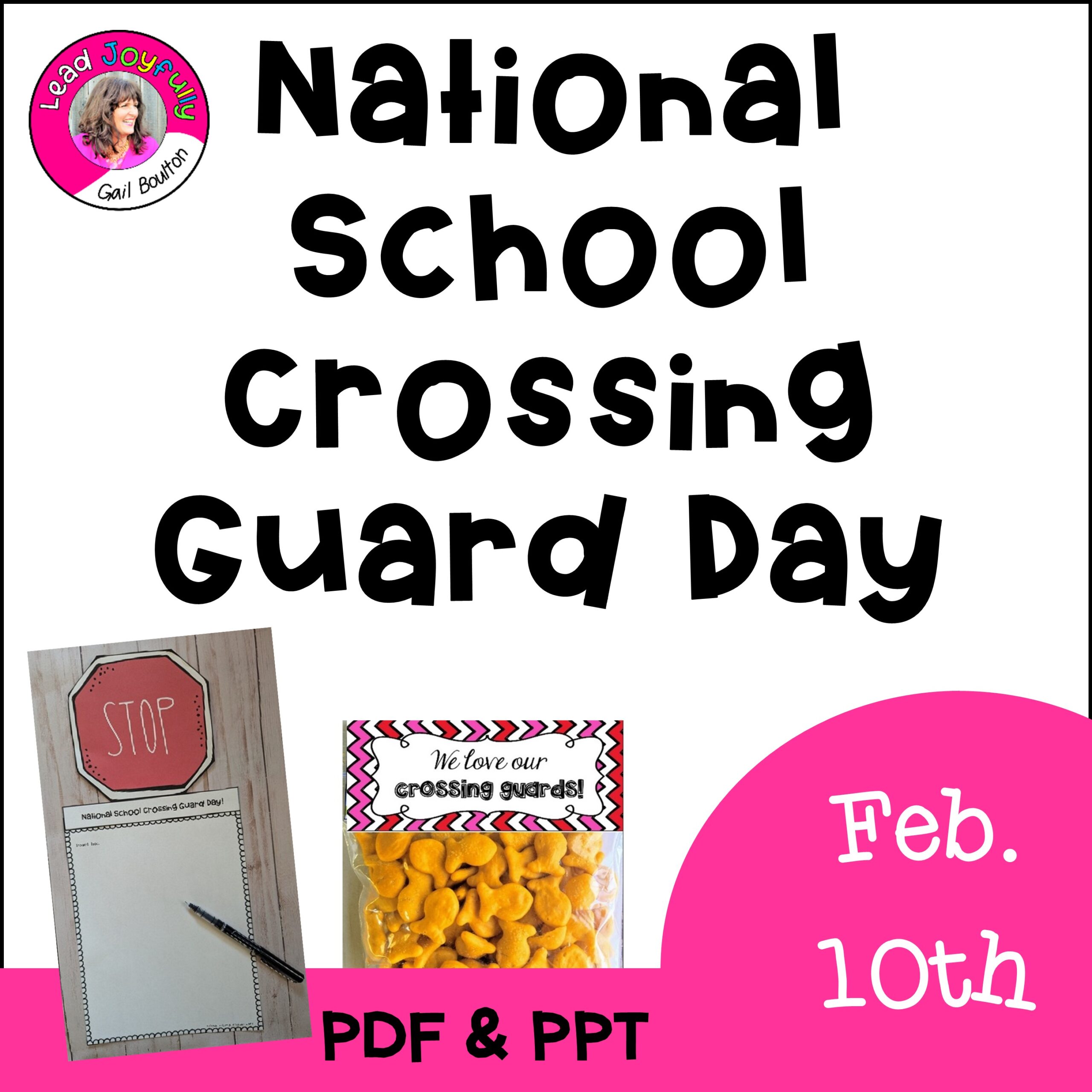 National School Crossing Guard Day - February 10th